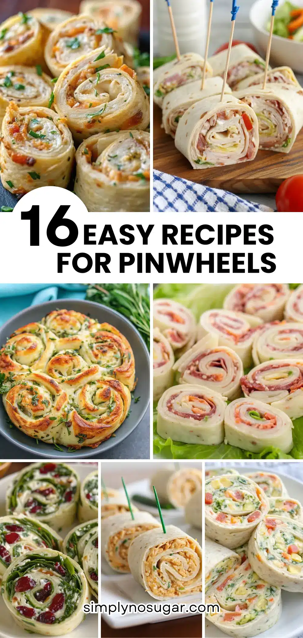 A variety of colorful and delicious pinwheel recipes, including savory and sweet options, displayed together for a perfect party platter.