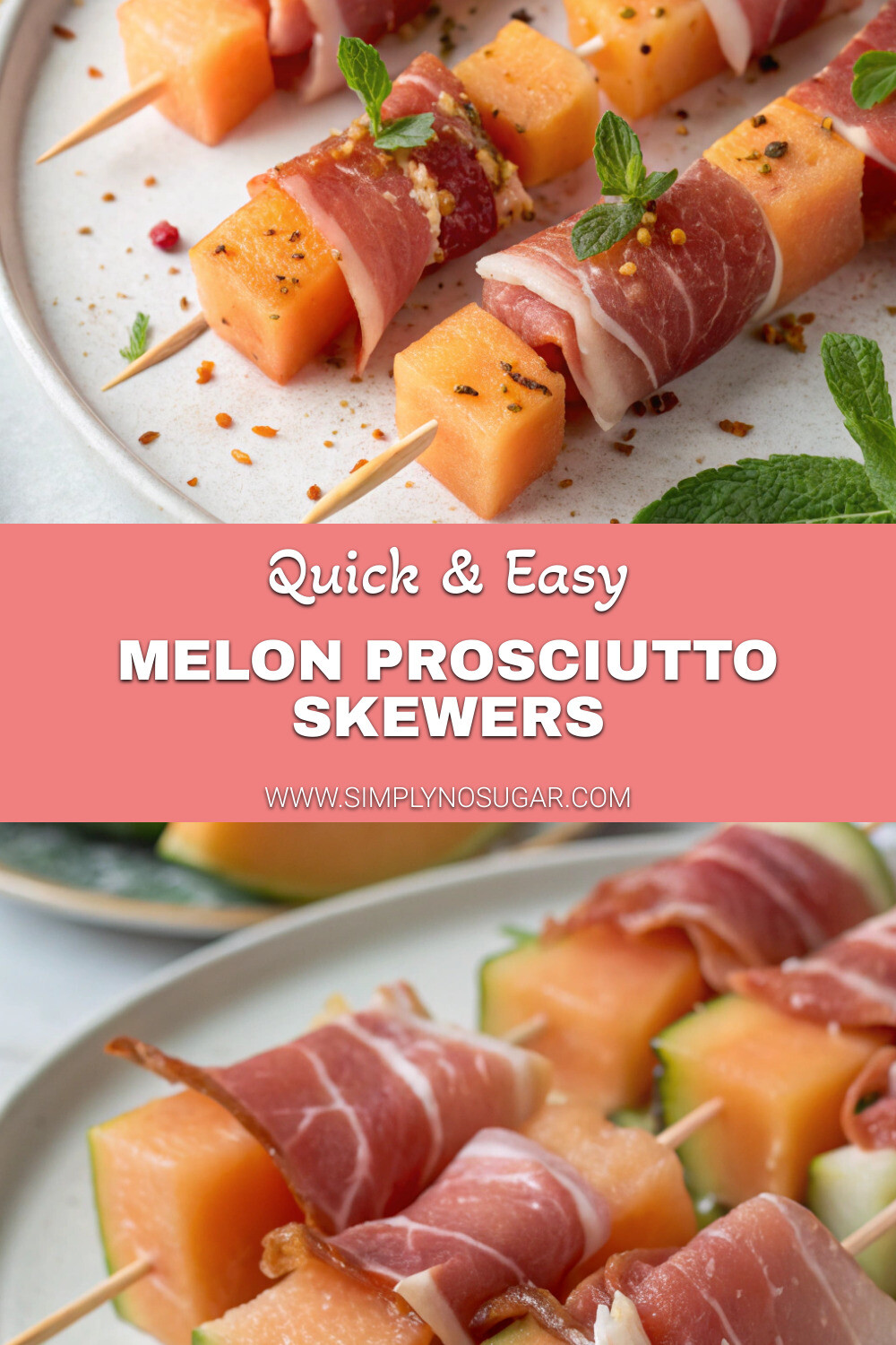 Melon Prosciutto Skewers pinterest