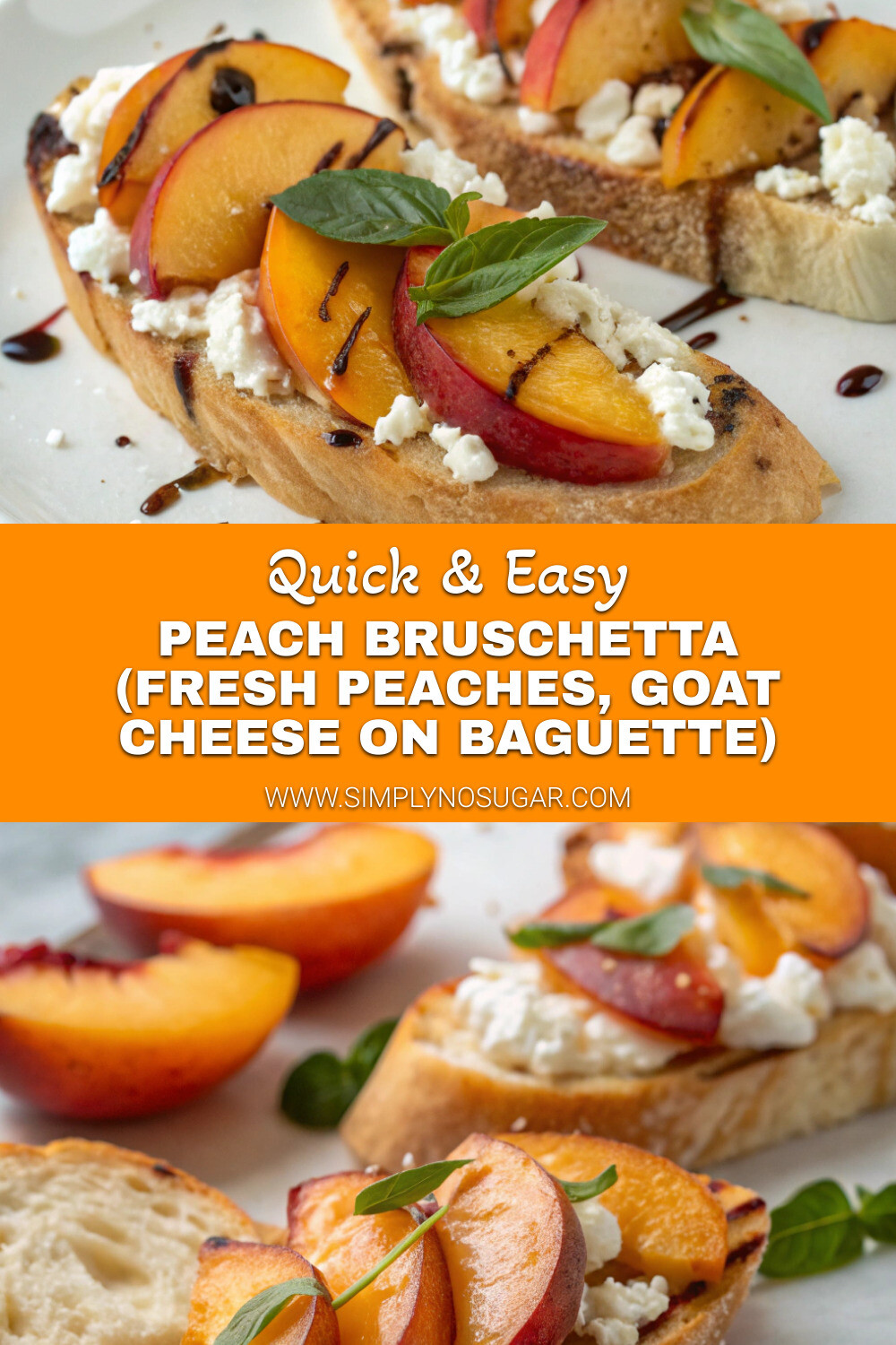 Peach Bruschetta with fresh peaches and goat cheese