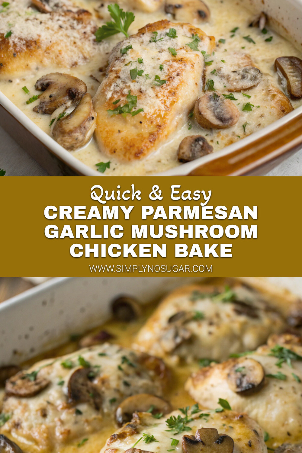 Creamy Parmesan Garlic Mushroom Chicken Bake Pinterest